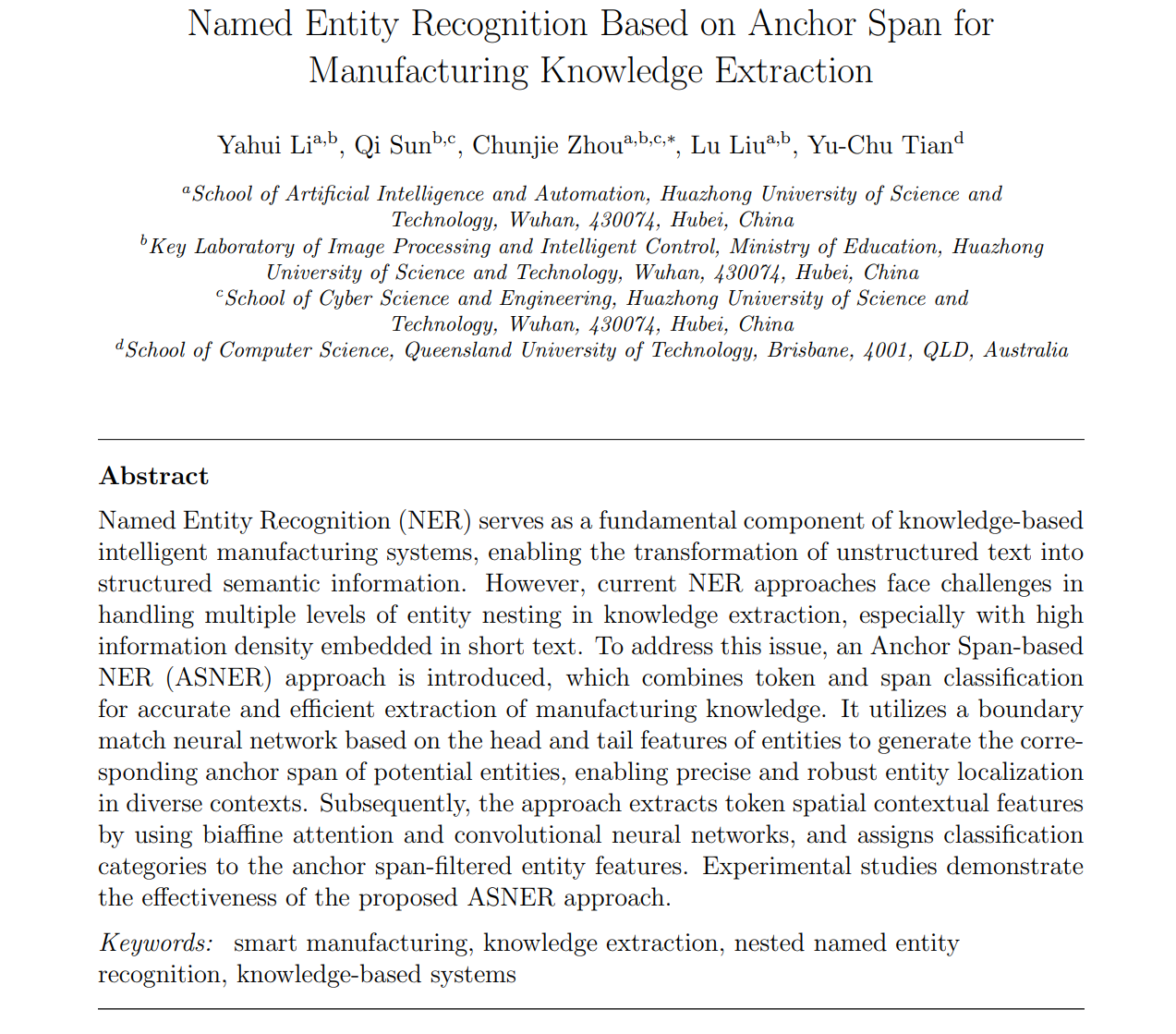 热烈祝贺博士生李亚辉撰写的论文“Named Entity Recognition Based on Anchor Span for Manufacturing Knowledge Extraction”被国际权威期刊录用